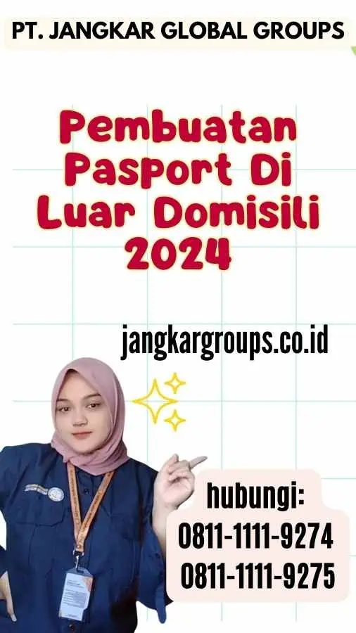 Pembuatan Pasport Di Luar Domisili 2024