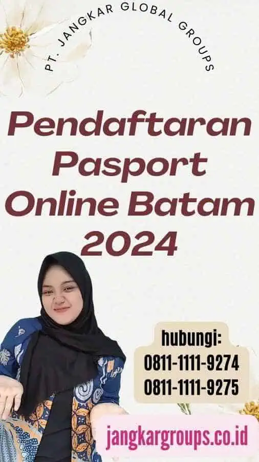 Pendaftaran Pasport Online Batam 2024