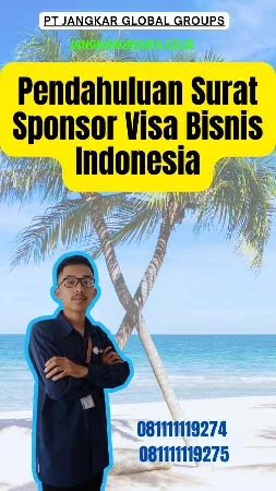 Pendahuluan Surat Sponsor Visa Bisnis Indonesia