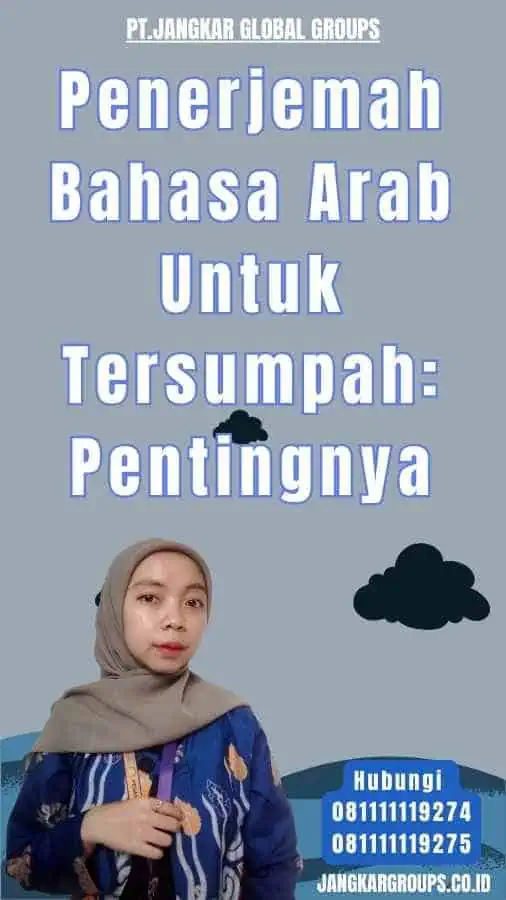 Penerjemah Bahasa Arab Untuk Tersumpah Pentingnya