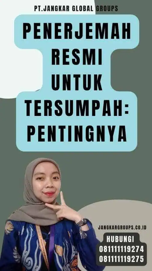 Penerjemah Resmi Untuk Tersumpah Pentingnya