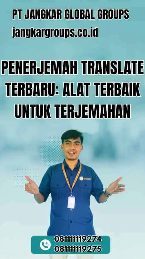 Penerjemah Translate Terbaru Alat Terbaik untuk Terjemahan