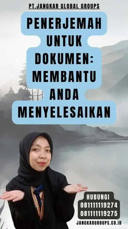 Penerjemah Untuk Dokumen Membantu Anda Menyelesaikan