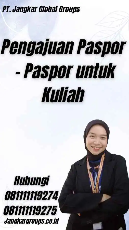 Pengajuan Paspor - Paspor untuk Kuliah