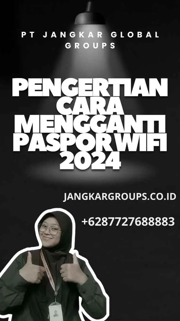 Pengertian Cara Mengganti Paspor Wifi 2024