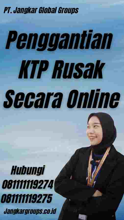 Penggantian KTP Rusak Secara Online