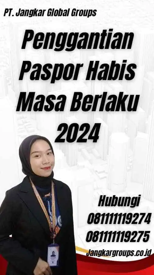 Penggantian Paspor Habis Masa Berlaku 2024