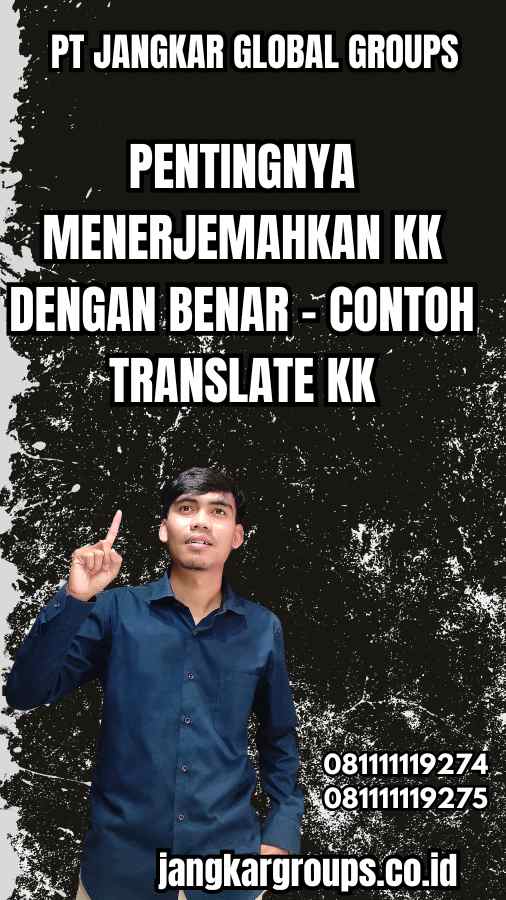 Pentingnya Menerjemahkan KK dengan Benar - Contoh Translate Kk