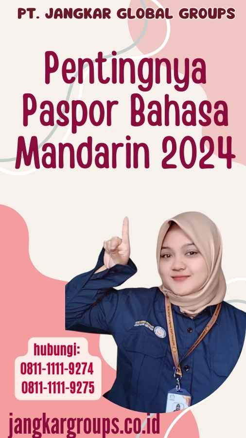 Pentingnya Paspor Bahasa Mandarin 2024