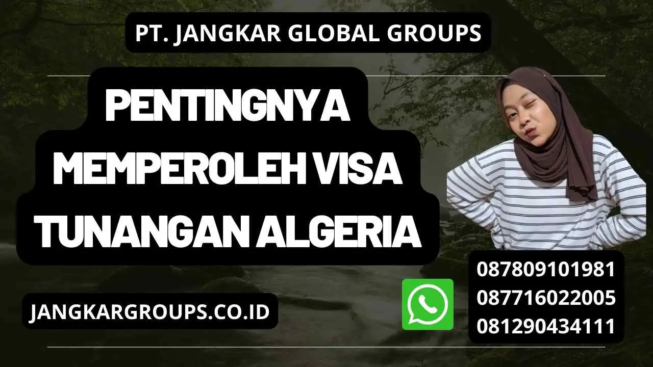 Pentingnya memperoleh visa tunangan Algeria