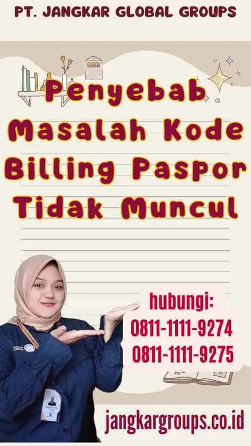 Penyebab Masalah Kode Billing Paspor Tidak Muncul