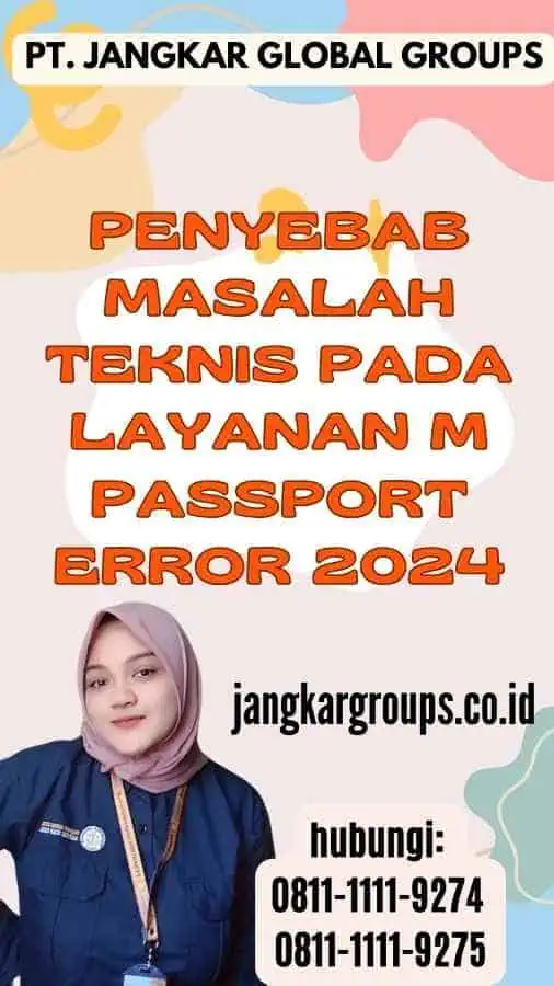 Penyebab Masalah Teknis pada Layanan M Passport Error 2024