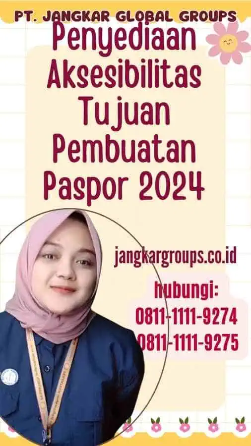 Penyediaan Aksesibilitas Tujuan Pembuatan Paspor 2024