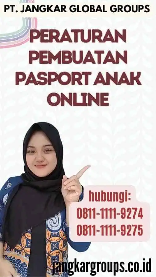 Peraturan Pembuatan Pasport Anak Online