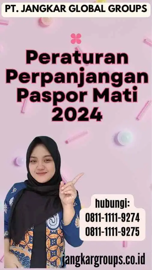 Peraturan Perpanjangan Paspor Mati 2024