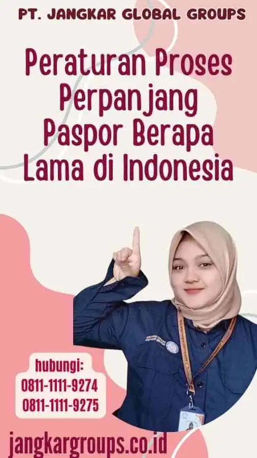 Peraturan Proses Perpanjang Paspor Berapa Lama di Indonesia