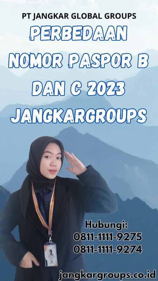 Perbedaan Nomor Paspor B Dan C 2023 Jangkargroups