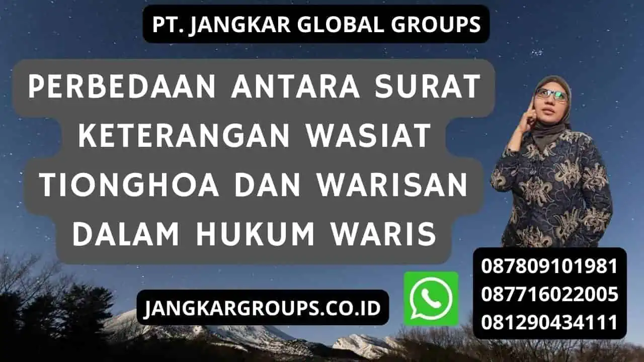 Perbedaan antara Surat Keterangan Wasiat Tionghoa dan Warisan dalam Hukum Waris