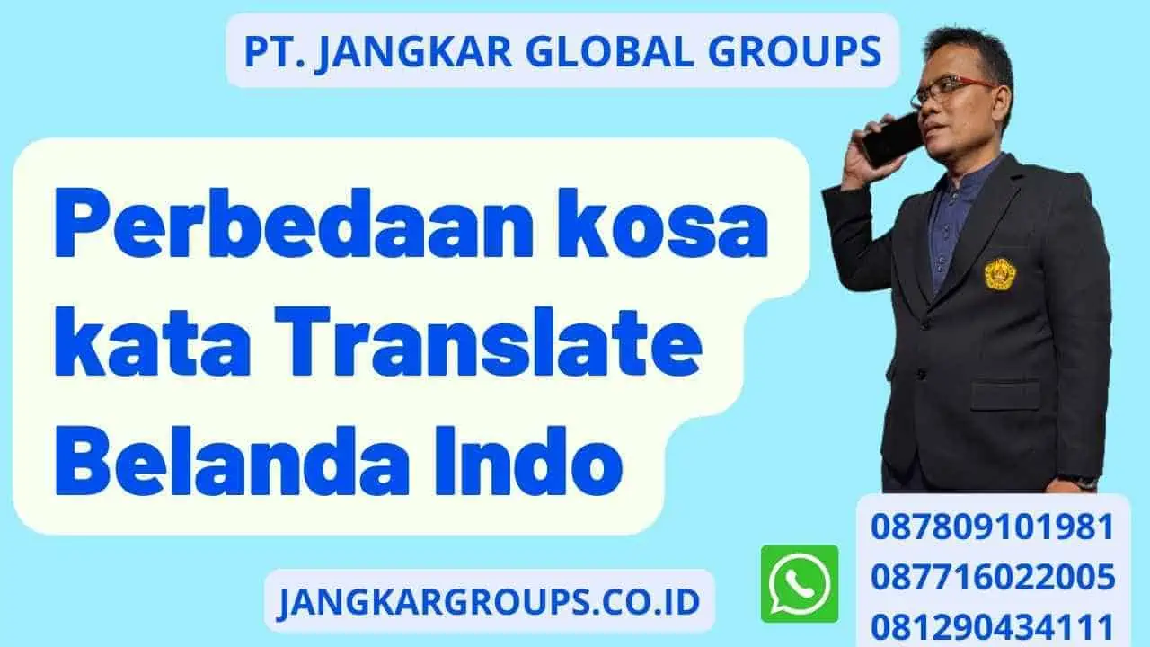 Perbedaan kosa kata Translate Belanda Indo