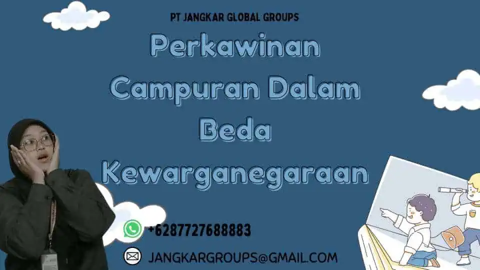 Perkawinan Campuran Dalam Beda Kewarganegaraan