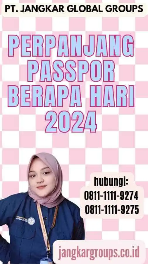 Perpanjang Passpor Berapa Hari 2024