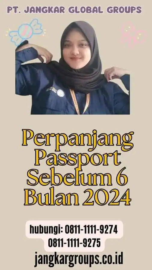 Perpanjang Passport Sebelum 6 Bulan 2024