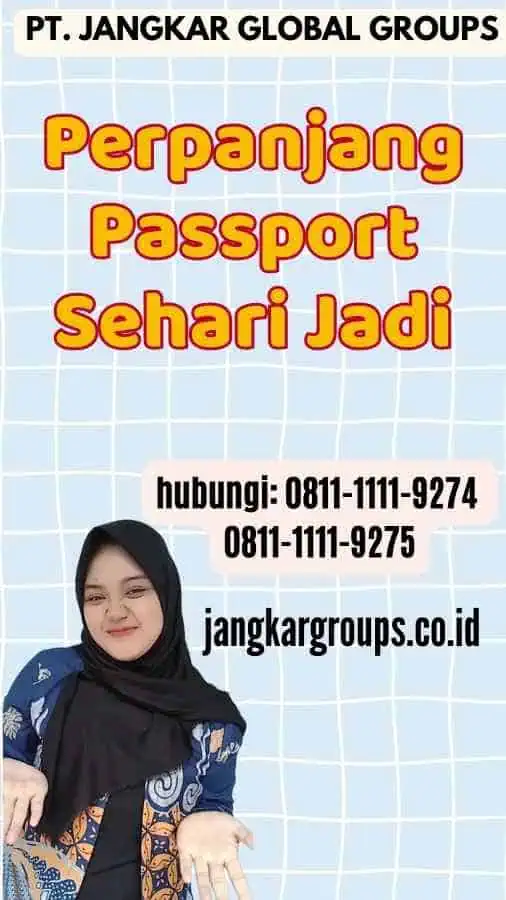 Perpanjang Passport Sehari Jadi