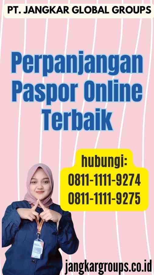 Perpanjangan Paspor Online Terbaik