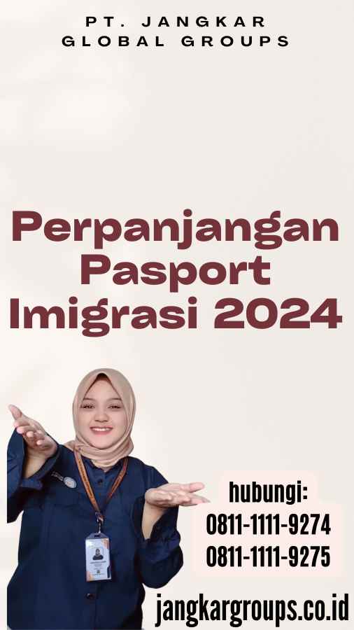 Perpanjangan Pasport Imigrasi 2024