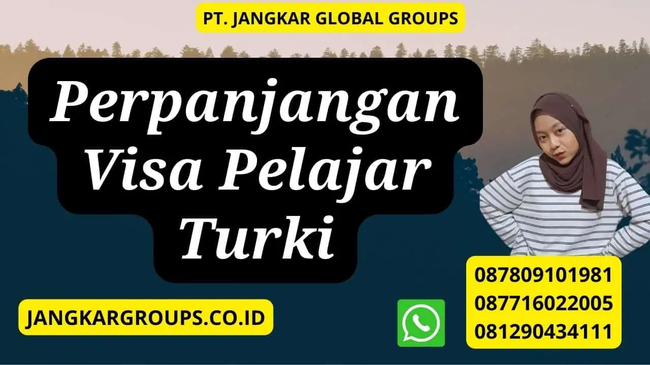 Perpanjangan Visa Pelajar Turki