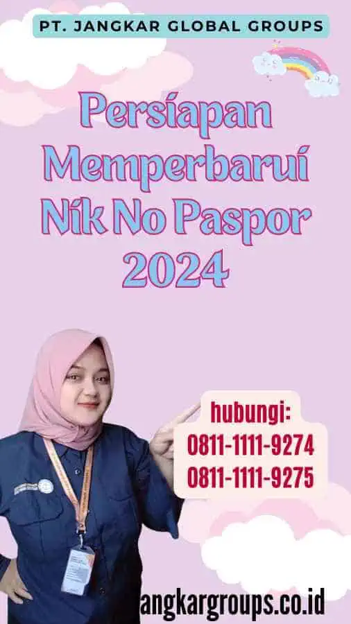 Persiapan Memperbarui Nik No Paspor 2024