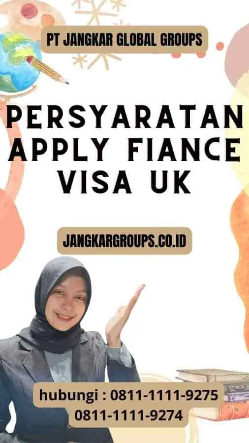 Persyaratan Apply Fiance Visa UK