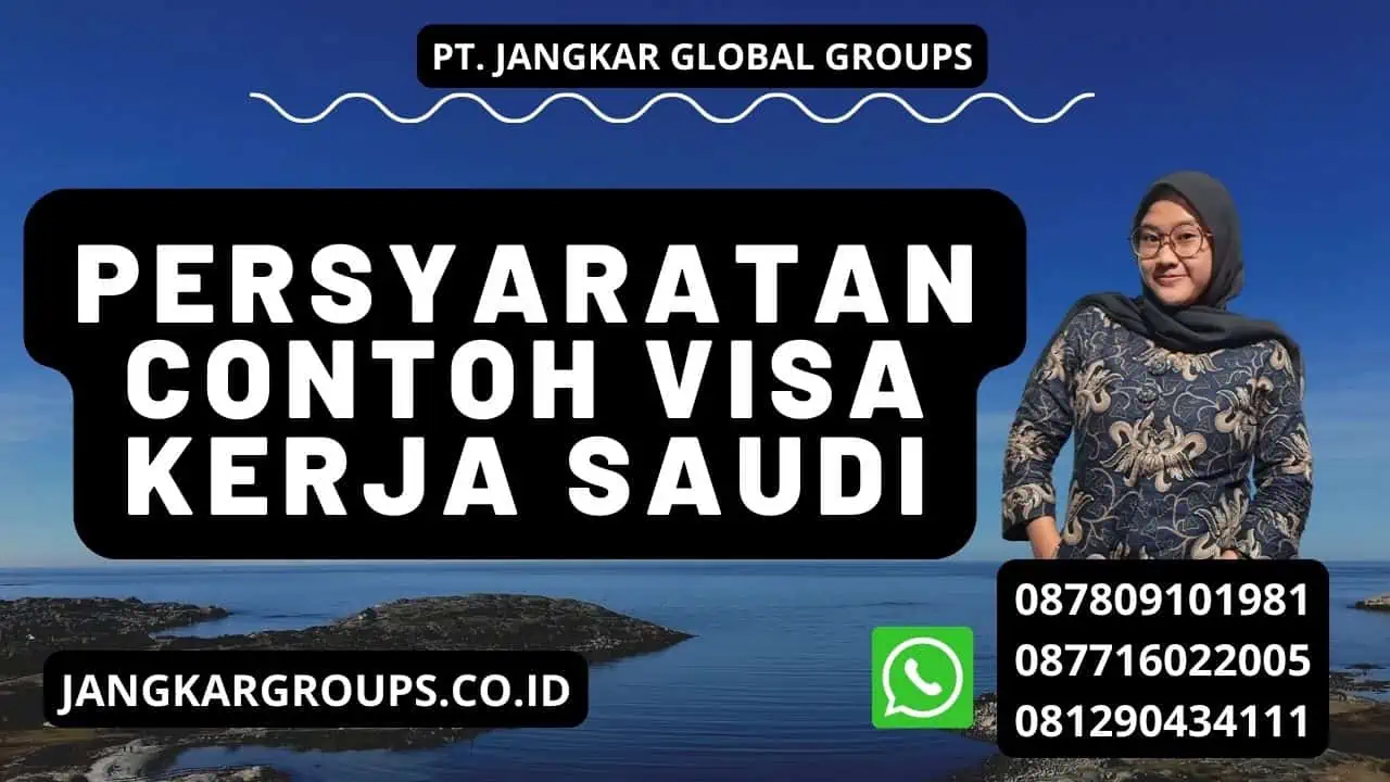 Persyaratan Contoh Visa Kerja Saudi