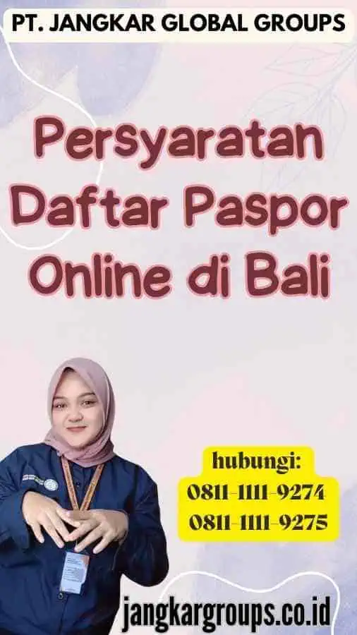 Persyaratan Daftar Paspor Online di Bali