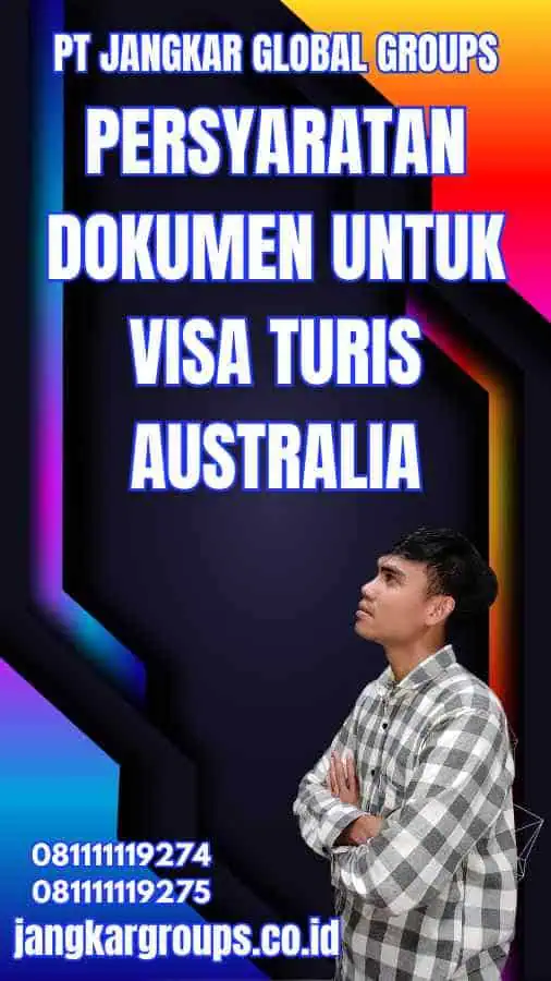 Persyaratan Dokumen untuk Visa Turis Australia