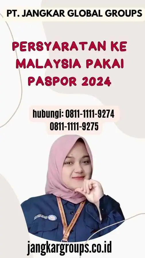 Persyaratan Ke Malaysia Pakai Paspor 2024