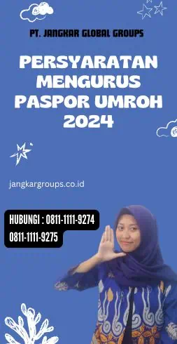 Persyaratan Mengurus Paspor Umroh 2024