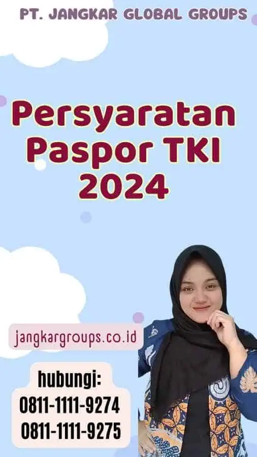 Persyaratan Paspor TKI 2024