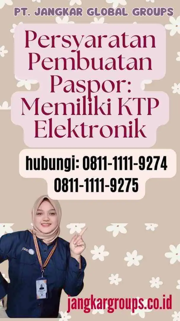 Persyaratan Pembuatan Paspor Memiliki KTP Elektronik