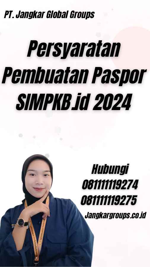 Persyaratan Pembuatan Paspor SIMPKB.id 2024