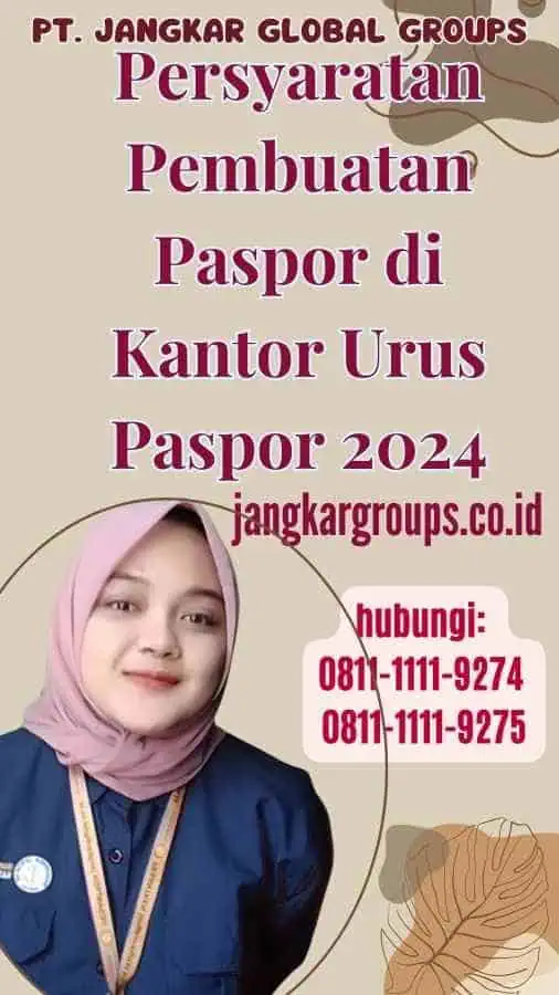 Persyaratan Pembuatan Paspor di Kantor Urus Paspor 2024