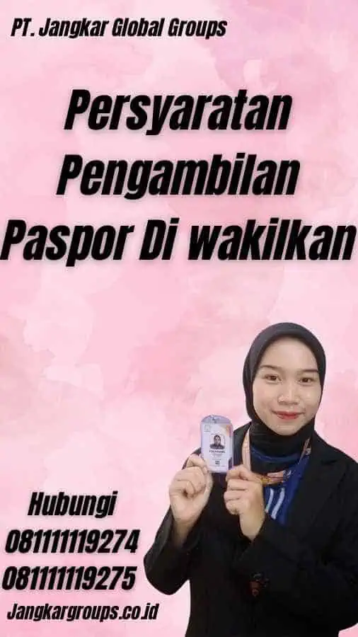 Persyaratan Pengambilan Paspor Di wakilkan