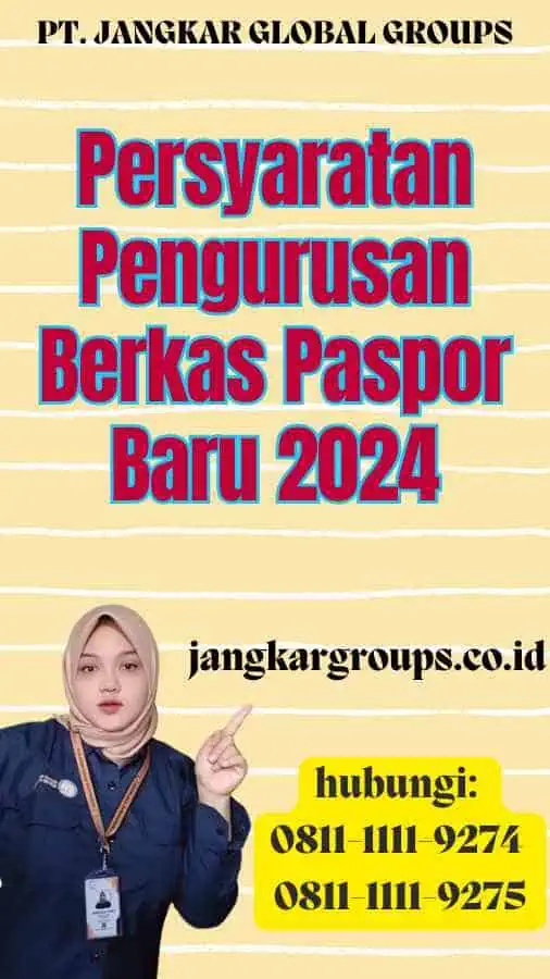 Persyaratan Pengurusan Berkas Paspor Baru 2024