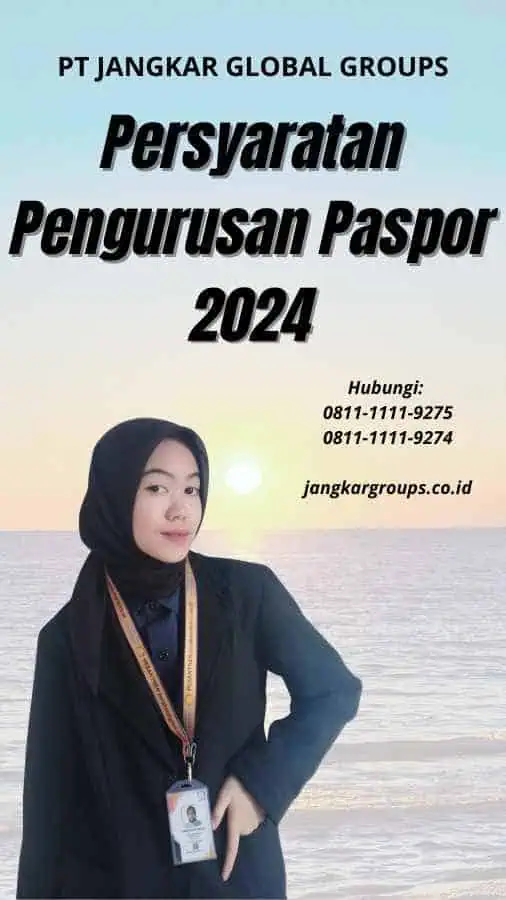 Persyaratan Pengurusan Paspor 2024