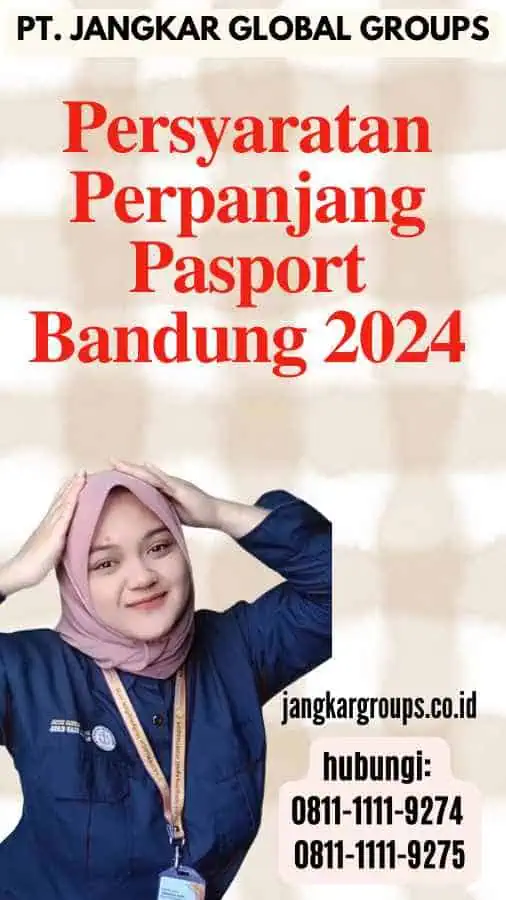 Persyaratan Perpanjang Pasport Bandung 2024