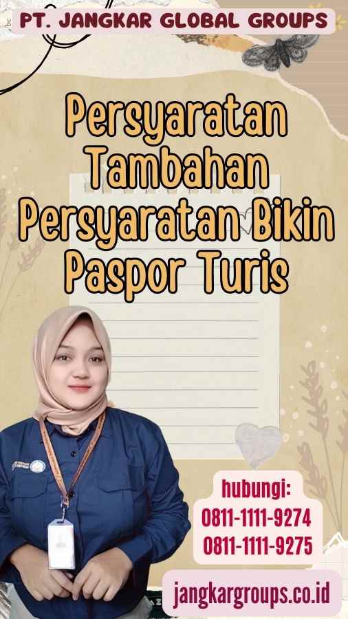 Persyaratan Tambahan Persyaratan Bikin Paspor Turis