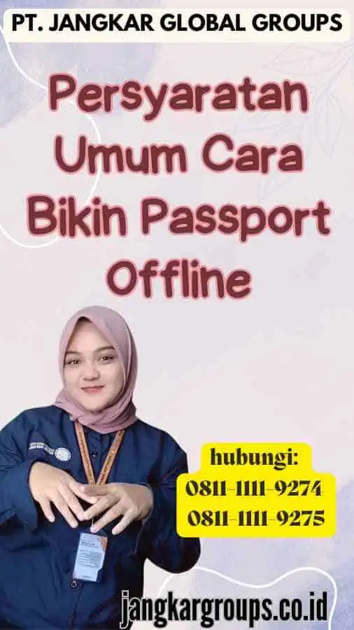 Persyaratan Umum Cara Bikin Passport Offline