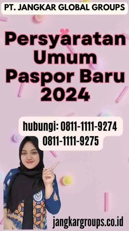 Persyaratan Umum Paspor Baru 2024