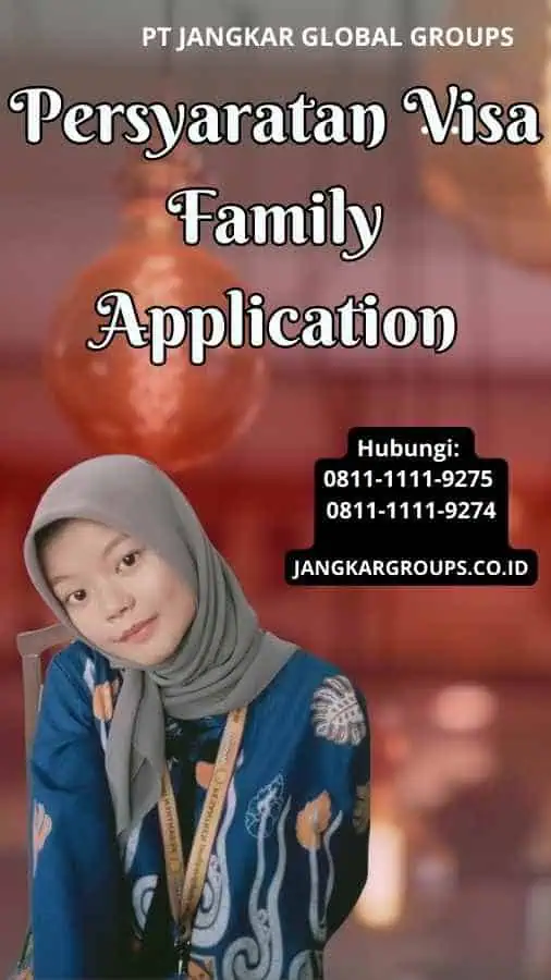 Persyaratan Visa Family Application