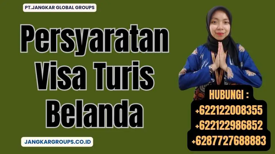 Persyaratan Visa Turis Belanda